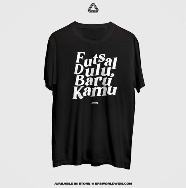 T-shirt Futsal Dulu Baru Kamu 100% Super Cotton