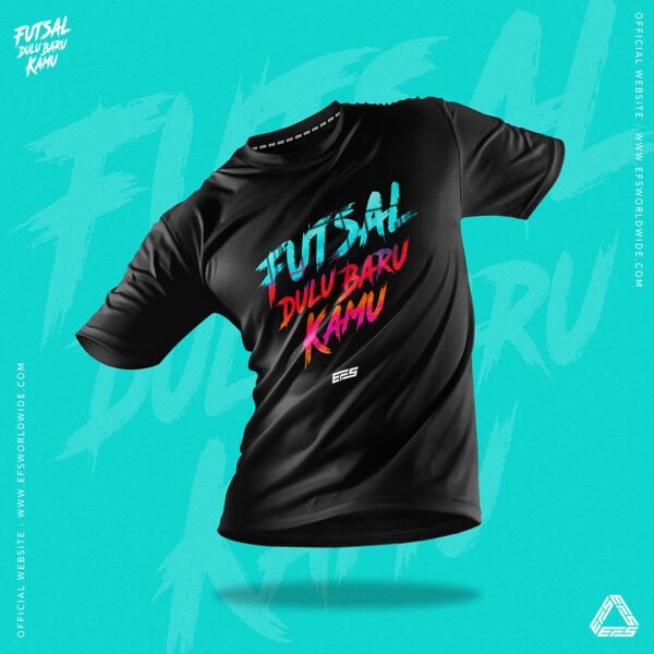 EFS "FUTSAL DULU BARU KAMU" TEE - Image 2